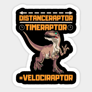 Funny Distanceraptor / Timeraptor = Velociraptor Sticker